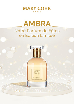 Ambra 
Le parfum de fêtes en Edition Limitée